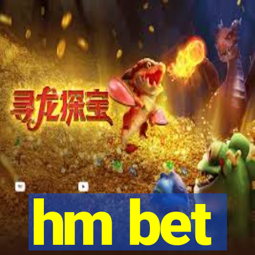 hm bet